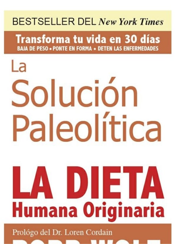 la solucion paleolitica la dieta humana originaria